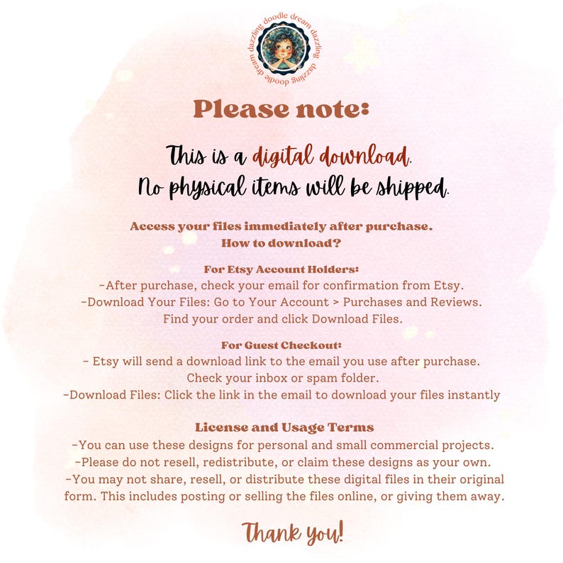 May include: A pink and white digital download notice with the text "Please note: This is a digital download. No physical items will be shipped."  The text also includes instructions on how to download the digital files after purchase, and a license and usage terms section.