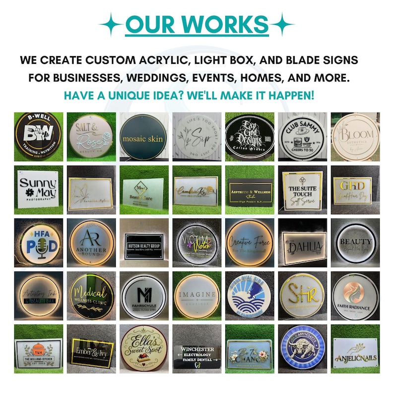 May include: A collage of various custom acrylic, light box, and blade signs for businesses and events. The image features text reading OUR WORKS, WE CREATE CUSTOM ACRYLIC, LIGHT BOX, AND BLADE SIGNS FOR BUSINESSES, WEDDINGS, EVENTS, HOMES, AND MORE.