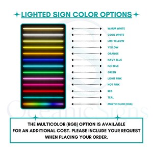 May include: A chart titled LIGHTED SIGN COLOR OPTIONS displaying twelve horizontal neon-style light bars in various colors. The colors listed are warm white, cool white, lite yellow, yellow, orange, navy blue, ice blue, green, light pink, hot pink, red, teal, and multicolor RGB.