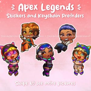 May include: An image featuring Apex Legends stickers and keychains. The image displays five cartoon characters with vibrant colors and detailed designs. Text at the top reads "Apex Legends" and "Stickers and Keychain Preorders". The bottom text says "Swipe to see more pictures".