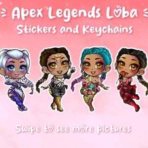 Apex Legends - Lunar Goddess - Astral Treasure - Sherbert Sunset - Lady in Red Loba - Epoxy keychains and vinyl stickers image 1