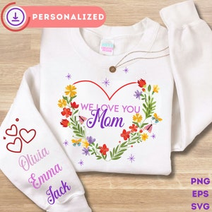 Moletom personalizado para o dia das mães PNG SVG, com nomes de crianças na manga, presente para o dia das mães, presente de aniversário para a mãe, presente para a nova mãe, nome personalizado