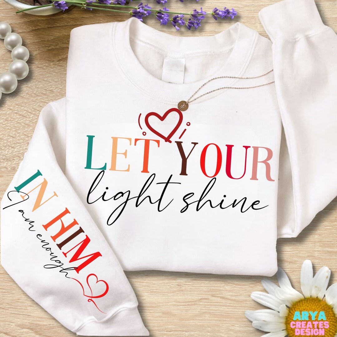 Let Your Light Shine SVG PNG, Elegant Boho Christian Quote Png, Sleeve ...