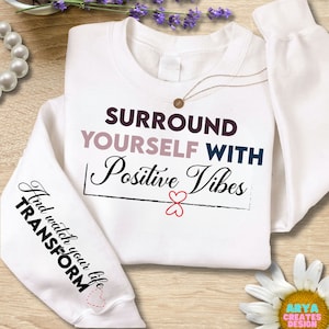 Surround Yourself with Positive Vibe SVG PNG, Boho Self Love Svg, Motivational Sleeve Shirt Svg, Boho Quote Self Care Svg, Png File, Digital