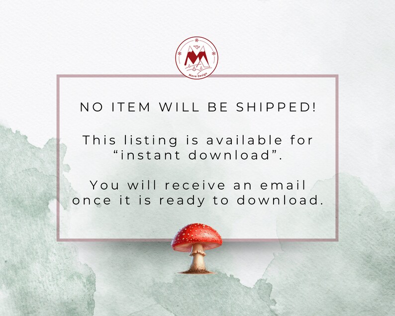 May include: A digital download notice with the text "NO ITEM WILL BE SHIPPED! This listing is available for "instant download". You will receive an email once it is ready to download."