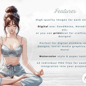 Puede incluir: Una ilustraci&oacute;n digital de una mujer meditando con un atuendo de yoga azul. La imagen tiene un estilo acuarela y una textura de papel. El texto "Features" est&aacute; en la parte superior de la imagen. El texto "High-quality images for each sticker. Digital use: GoodNotes, Notability, etc. or you can print&cut for crafting any designs! Perfect for digital stickers, card designs, social media graphics and more! Watercolor style & paper texture 42 individual PNG files for seamless integration into your projects." est&aacute; debajo de la imagen de la mujer.