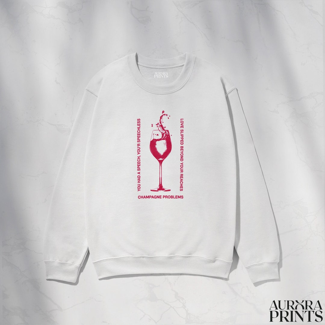 Champagne Problems Sweatshirt Eras Tour Merch Swiftie - Etsy