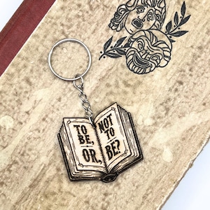 To Be Or Not To Be Keyring / Shakespeare Keyring