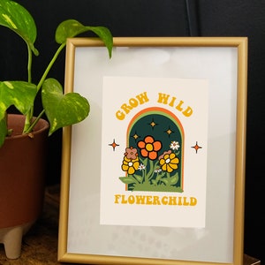 Grow Wild Flower Child Retro Instant Download Flower Print