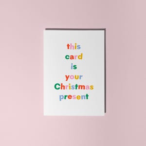 This Card is Your Christmas Present funny greeting card
