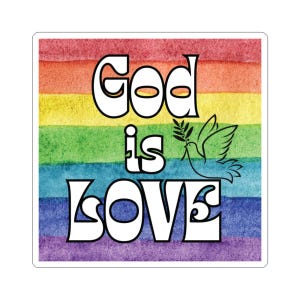 Pegatina de vinilo cuadrada "Dios es amor", diseño de paloma de la paz y arcoíris, orgullo LGBT, decoración para portátil, diario, botella de agua, acabado en papel brillante.