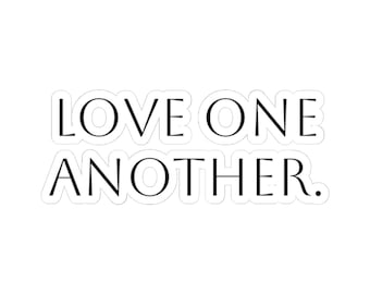 Love One Another Sticker, Christian Bible Quote, Inspirational Decal
