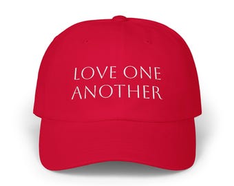 LOVE ONE ANOTHER Dad Cap | Embroidered Minimalist Script, Baseball Hat