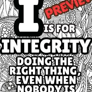 May include: A black and white coloring page featuring the text I IS FOR INTEGRITY DOING THE RIGHT THING, EVEN WHEN NOBODY IS WATCHING. The background consists of intricate, swirling abstract patterns and shapes, with a red PREVIEW watermark.