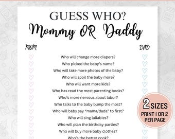 May include: A printable baby shower game titled "Guess Who? Mommy or Daddy." The game includes questions about parenting roles, with spaces for guests to guess. The design is in black and white with pink accents, and the text "Digital Download" is at the top.