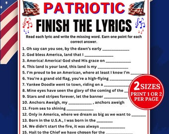 Puede incluir: Un juego imprimible de temática patriótica titulado "Patriotic Finish the Lyrics". El juego presenta letras con palabras faltantes para que los jugadores las completen. El diseño incluye banderas americanas y notas musicales. Disponible en dos tamaños.