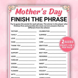 May include: A pink Mother's Day game sheet with the text "Mother's Day" and "Finish the Phrase". The sheet includes fill-in-the-blank phrases related to Mother's Day. A pink circle indicates the game is available in two sizes.