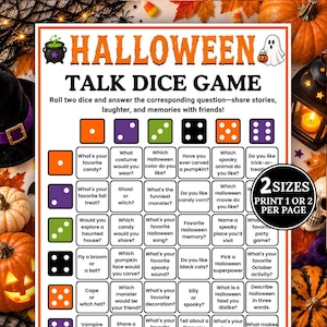Puede incluir: Una hoja imprimible de juego de dados Halloween Talk Dice Game con una cuadrícula de preguntas que corresponden a tiradas de dados. El encabezado incluye el texto HALLOWEEN TALK DICE GAME, un caldero y un fantasma. Un sello indica 2 SIZES PRINT 1 OR 2 PER PAGE.