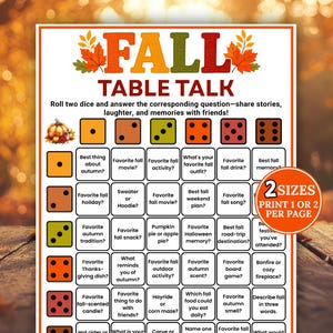 May include: A Fall Table Talk game sheet featuring a grid of conversation prompts. The header reads FALL TABLE TALK with autumn leaf illustrations. Dice icons correspond to rows and columns of questions about autumn memories, food, and activities.