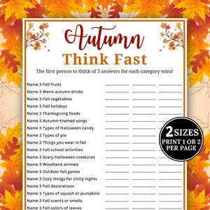 May include: A printable autumn-themed game sheet with the title "Autumn Think Fast" in a decorative font. The sheet includes categories like fall fruits, holidays, and decorations, with space for answers. The design features fall leaves.