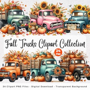 May include: A collection of watercolor illustrations featuring vintage trucks loaded with pumpkins, sunflowers, and fall foliage. The image includes trucks in various colors, with the text "Fall Trucks Clipart Collection" and "HELLO FALL".