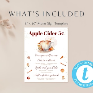 May include: An 8x10 inch printable menu sign template for apple cider. The sign features a watercolor illustration of a cup of apple cider with fall-themed garnishes. The text on the sign reads "Apple Cider 5&cent;" and includes instructions for customizing the drink with flavors and garnishes.