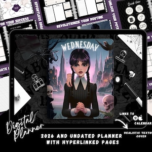 May include: Digital planner with a Wednesday Addams illustration. The planner features a realistic textured cover and includes hyperlinked pages for 2026 and beyond. It has links to calendars and is designed for effortless organization and to unlock your potential.
