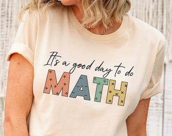 Es ist ein guter Tag, um Mathe-Shirt zu tun, Mathe-Lehrer-Shirt, Mathe-Lehrer-Geschenk, Mathe-Lehrer-Shirt, Mathe-Lehrer-T-Shirt, lustiges Math-Hemd