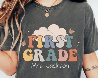Personalized First Grade Teacher Shirt Comfort Colors Tshirt, 1st Grade Teacher Shirt, Custom Teacher Shirt, First Grade Shirt, 1st Grade