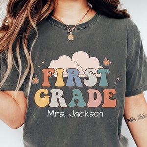 Personalized First Grade Teacher Shirt Comfort Colors Tshirt, 1st Grade Teacher Shirt, Custom Teacher Shirt, First Grade Shirt, 1st Grade