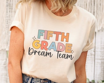 Camicia della squadra dei sogni di quinta elementare, camicia dell'insegnante di quinta elementare, camicia dell'insegnante carina, camicia dell'insegnante di 5a elementare, camicia della squadra dell'insegnante, insegnante di corrispondenza