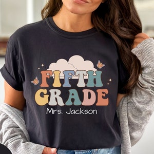 Personalized Fifth Grade Teacher Shirt, Comfort Colors Fifth Grade Teacher Shirt, Fifth Grade Teacher Tee, 5th Grade Custom Teacher Shirt