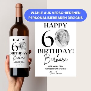 May include: A printable wine bottle label with a black and white design. The label says "Happy 60th Birthday! Barbara" and has a space for a personalized message. There is a photo of a woman on the label.