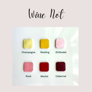 Könnte beinhalten: Wein-Nicht-Farbrezepte für Polymer Clay. Die gezeigten Farben sind Champagner, Riesling, Zinfandel, Rosé, Merlot und Cabernet.