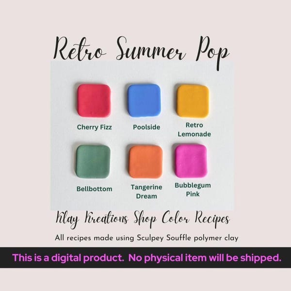 Retro Summer Pop Sculpey Souffle Color Recipes - Bright, Bold, Fun Clay Colors  - Polymer Clay Color Mixing Tutorial - Digital Download