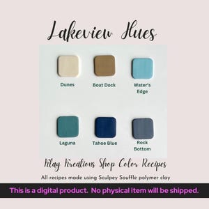 Lakeview Hues Sculpey Souffle Color Recipes - Lake House Inspired Color Palette - Polymer Clay Color Mixing Tutorial Guide -Digital Download