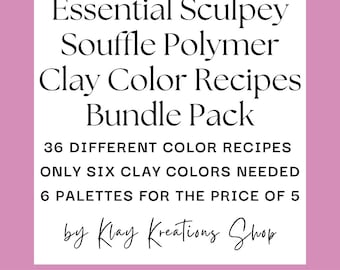 Essential Sculpey Souffle Color Recipes Bundle Pack - 6 Color Palettes - Great Value! -Polymer Clay Color Mixing Tutorial - Digital Download