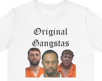 Scottie Scheffler Mugshot T Shirt Free Scottie T Shirt Scottie Scheffler, Tiger Woods, & John Daly Original Gangstas Mugshot T Shirt