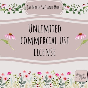 Unlimited Commercial License for Designs by Jay Marie SVG and More - Commercial Use License for 1 Design