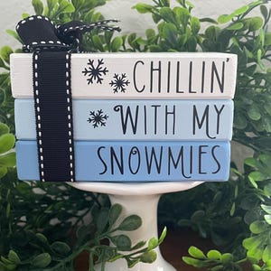 Chillin’ with my Snowmies book stack Farmhouse wood book stack/ Home Sweet Home/ book bundle/ tiered tray decor/ home decor