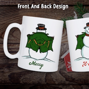 Merry X-Mas Flashing Snowman/ Funny Adult Christmas Coffee Mug/ Silly Holiday Mug Gift/ Funny quote/ Hilarious X rated Christmas Mug Art