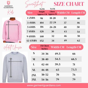 May include: A size chart for sweatshirts featuring a pink kids' sweatshirt and a gray adult unisex sweatshirt. The chart displays size, height, chest, width, and length measurements in inches and centimeters for various age groups and adult sizes.
