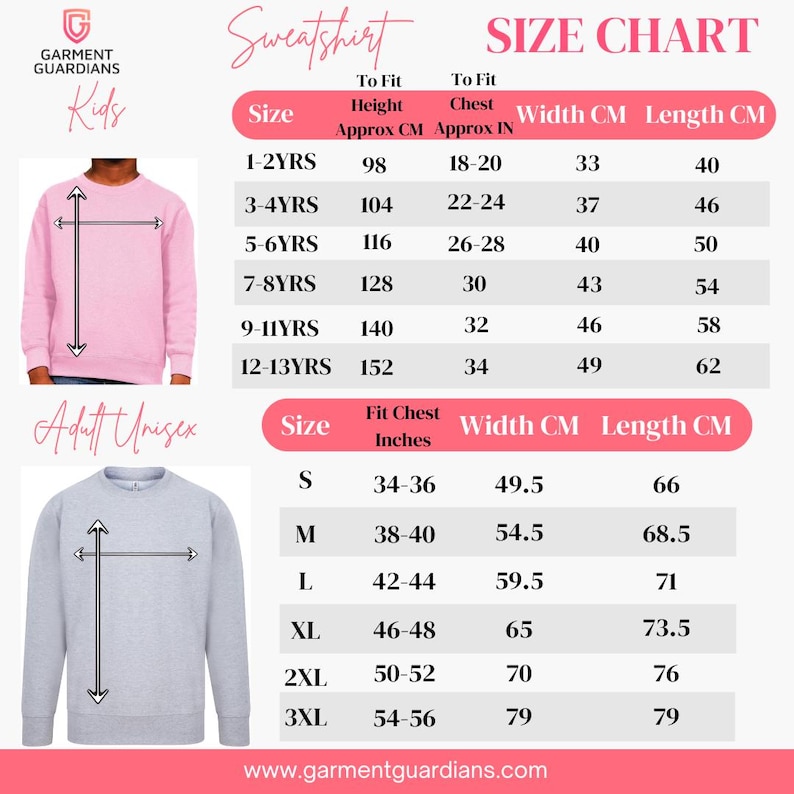 May include: A size chart for sweatshirts featuring a pink kids' sweatshirt and a gray adult unisex sweatshirt. The chart displays size, height, chest, width, and length measurements in inches and centimeters for various age groups and adult sizes.