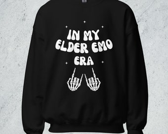 En My Elder Emo Era Sudadera unisex / Sudadera para hombre / Sudadera para mujer / Sudadera negra / Pop Punk / Regalo emo / Ropa alternativa
