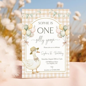 May include: A light brown and white gingham patterned invitation with a cartoon goose holding balloons. The text reads "Sophie is One silly goose".