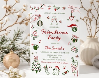 May include: A white Friendsmas party invitation with red and green illustrations. The invitation includes text that says "Let's Eat, Drink & Be Merry" and "Join us for a Friendsmas Party". The invitation is hosted by The Smiths.