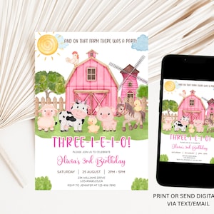 May include: A farm-themed birthday invitation with a pink barn, windmill, and cartoon animals. The invitation includes the text "THREE-I-E-I-O!" and details for Olivia's 3rd birthday, with a digital version displayed on a smartphone.
