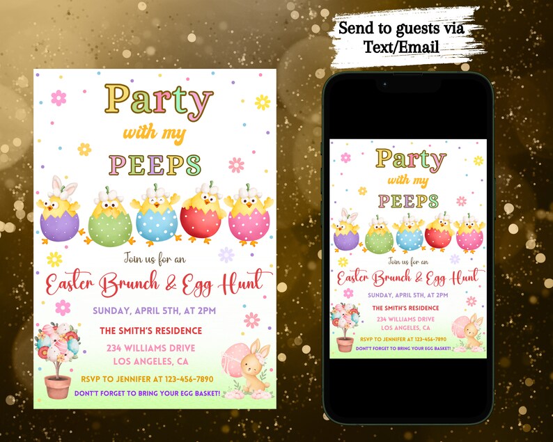 May include: An Easter-themed invitation with the text "Party with my PEEPS" and "Easter Brunch & Egg Hunt." The invitation features colorful chicks, flowers, and a bunny. The invitation is displayed on a smartphone screen.