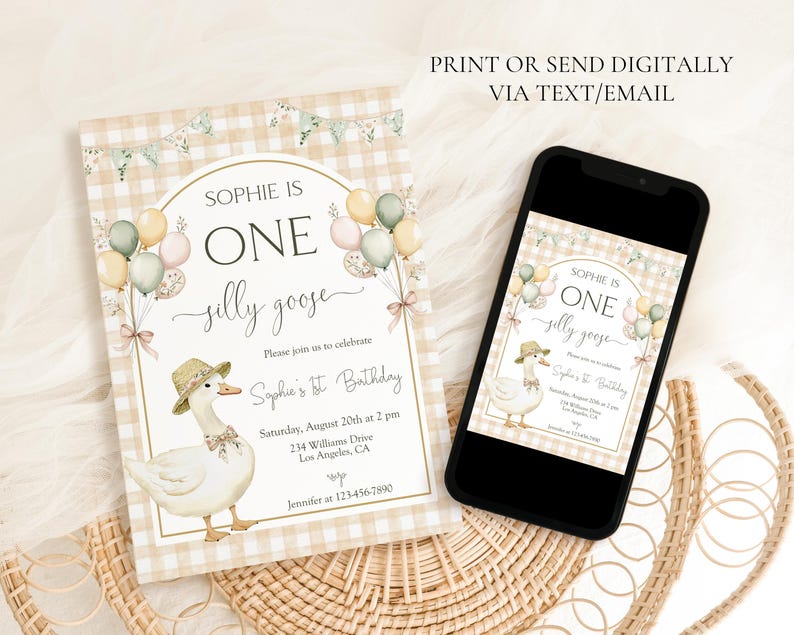 May include: A digital invitation for a first birthday party with a cute goose illustration. The invitation is decorated with a gingham pattern and balloons. The text reads "Sophie is One silly goose".