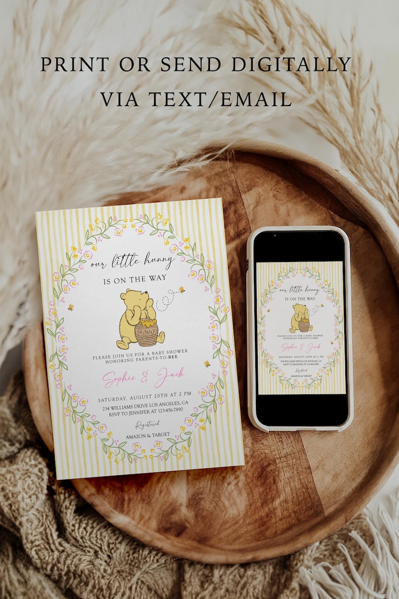 May include: A baby shower invitation featuring a Winnie the Pooh theme. The invitation is a light yellow with vertical stripes and a floral wreath design. The text reads "our little hunny is on the way" and includes event details. A smartphone displays the same design.